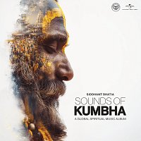 Siddhant Bhatia – Sounds of Kumbha