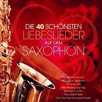 Přední strana obalu CD Die 40 schonsten Liebeslieder auf dem Saxophon - Instrumental