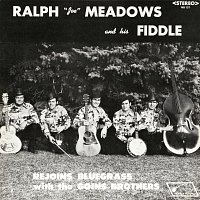 Ralph "Joe" Meadows, The Goins Brothers – Rejoins Bluegrass