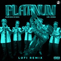 Farhan Khan, Mr. Doss, Trosk – Platinum [Lofi Remix]
