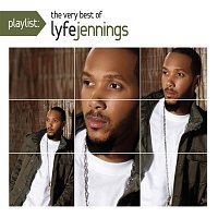 Lyfe Jennings – Playlist: The Very Best Of Lyfe Jennings