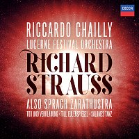 Riccardo Chailly, Lucerne Festival Orchestra – Richard Strauss: Also sprach Zarathustra; Tod und Verklarung; Till Eulenspiegel; Salome's Dance [Live] CD