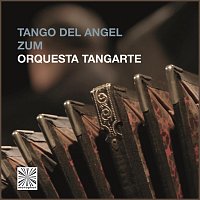 Orquesta Tangarte – Tango del Angel / Zum