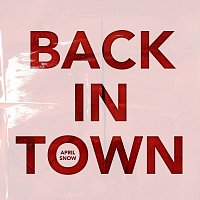 April Snow – Back In Town [Acoustic Version]