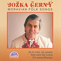 Jožka Černý – Za tú horú, za vysokú