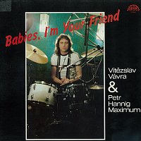 Vítězslav Vávra, Maximum Petra Hanniga – Babies, I'm Your Friend FLAC