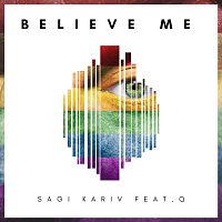 Sagi Kariv – Believe Me (feat. Q)