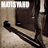 Matisyahu – King Without A Crown