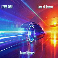 Lyver Syne – Land of Dreams