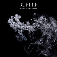 Ruelle – Hold Your Breath