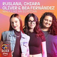 RUSLANA, Chiara Oliver, Bea Fernández – Walk Like An Egyptian