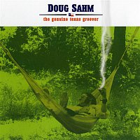 Doug Sahm – The Genuine Texas Groover
