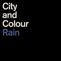 City and Colour – Rain