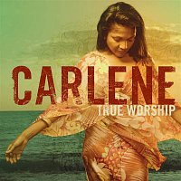 Carlene Davis – True Worship