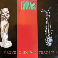 The Fauves – Drive Through Charisma