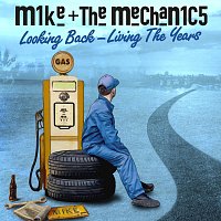 Mike + The Mechanics – Looking Back – Living The Years