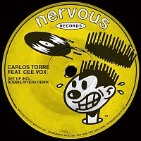 Carlos Torre – Get Up (feat. Cee Vox) [Including Robbie Rivera Remix]