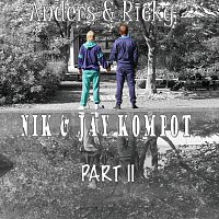 Anders & Ricky – Nik & Jay Kompot Part II