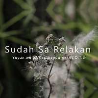 Kapthenpurek, Yuyun Wulo, N.O.T.B – Sudah Sa Relakan