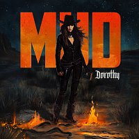 Dorothy – MUD