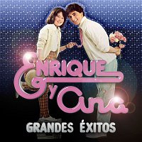 Enrique Y Ana – Grandes Exitos