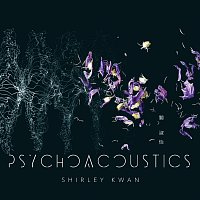Shirley Kwan – Psychoacoustics