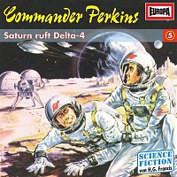 Commander Perkins – 05/Saturn ruft Delta-4