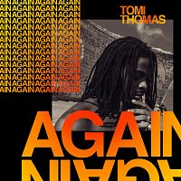 Tomi Thomas – Again