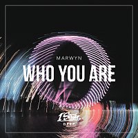 Marwyn – Who You Are