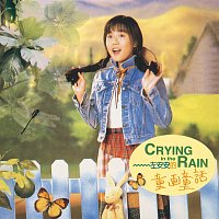 - - – Crying In The Rain ????????