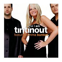 Tin Tin Out, Emma Bunton – What I Am