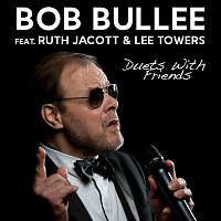 Bob Bullee – Duets with Friends