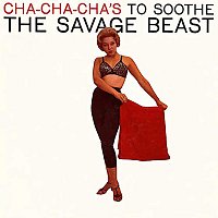 Přední strana obalu CD Cha Cha Cha's To Soothe The Savage Beast [(Fania Original Remastered)]