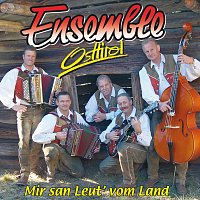 Ensemble Osttirol – Mir san Leut’ vom Land