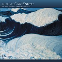 Brahms: Cello Sonatas 1 & 2
