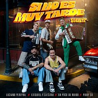 Luciano Pereyra, Ezequiel Y La Clave, Un Poco De Ruido, Pinky SD – Si No Es Muy Tarde - Versión Cumbia