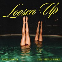 HUGEL, Dawty, Preston Harris – Loosen Up