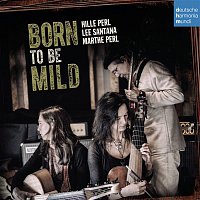 Hille Perl – Born to Be Mild