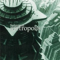 Seigmen – Metropolis