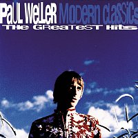 Paul Weller – Modern Classics - The Greatest Hits