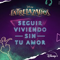 El Purre, Caro Domenech – Seguir viviendo sin tu amor [De "Disney Entrelazados" I Disney+]