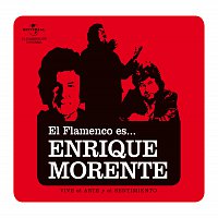 Enrique Morente – El Flamenco Es... Enrique  Morente