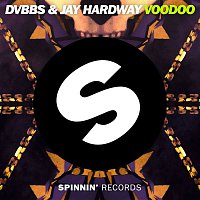 DVBBS & Jay Hardway – Voodoo