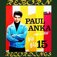 Paul Anka – Sings His Big Big Big 15, Vol.3 (HD Remastered)
