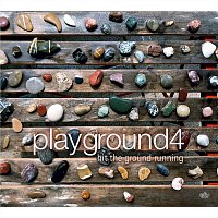 playground4 – Hit the Ground Running