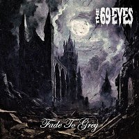 The 69 Eyes – Fade To Grey