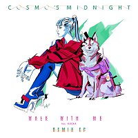 Cosmo's Midnight, Kučka – Walk With Me - Remixes