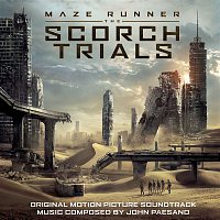 John Paesano – Maze Runner - The Scorch Trials (Original Motion Picture Soundtrack)