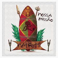 Natiruts – Nossa Missao