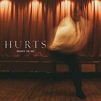 Hurts – Ready to Go